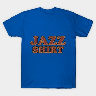 Jazz Shirt T-Shirt